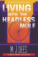 Living with the Headless Mule 1393592775 Book Cover