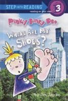 Pinky Dinky Doo: Where Are My Shoes? (Step into Reading) 0375827129 Book Cover