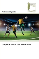 Un jour pour les Africains (French Edition) 663021465X Book Cover