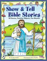 Show & Tell Bible Stories 0784721297 Book Cover
