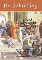 Creed Odyssey in Mathematics and Medicine Series : Book 1 Alphabet and Language of Science 1710127260 Book Cover
