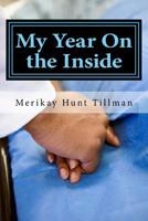 My Year on the Inside 1494330024 Book Cover