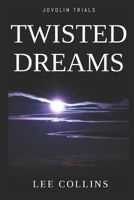 Twisted Dreams 1089756283 Book Cover