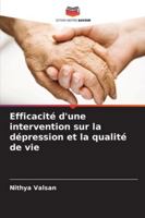 Efficacité d'une intervention sur la dépression et la qualité de vie (French Edition) 6206839362 Book Cover