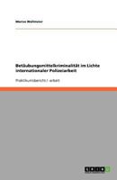 Betäubungsmittelkriminalität im Lichte internationaler Polizeiarbeit 3640986172 Book Cover