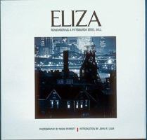 Eliza: Remembering a Pittsburgh Steel Mill 0943231094 Book Cover