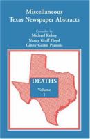 Miscellaneous Texas Newspaper Abstracts: Deaths 0788403214 Book Cover