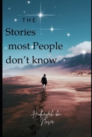 The Stories Most People Do not Know: Stories of Quran B0F8BSCQ75 Book Cover
