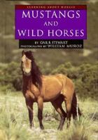 Mustangs and Wild Horses (Learning About Horses) 1560653019 Book Cover