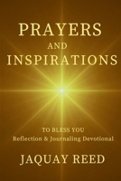 Prayers And Inspirations To Bless You: Reflection & Journaling Devotional B0G64K4BJS Book Cover