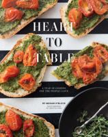Heart to Table Copyright : A Year of Cooking for the People I LOve 1532318790 Book Cover