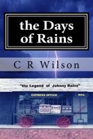 The Days of Rains 1500104752 Book Cover
