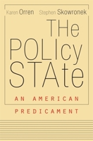 The Policy State: An American Predicament 0674237870 Book Cover
