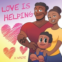 Love Is Helping B0BNZ6G2RH Book Cover