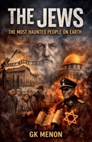 The Jews The Most Haunted People on Earth (The Research & Analysis) B0GFCBJNG1 Book Cover