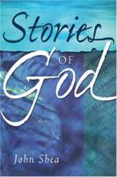 Stories of God: An Unauthorized Biography 0883470853 Book Cover