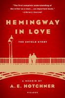 Hemingway in Love: His Own Story 1250077486 Book Cover