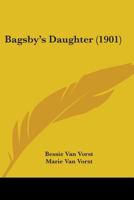 Bagsby's Daughter 116534579X Book Cover