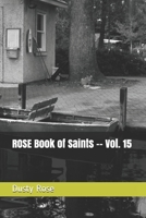 ROSE Book of Saints -- Vol. 15 B08B384LG2 Book Cover