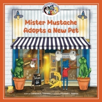 Mister Mustache Adopts a New Pet B0FW4PLMGG Book Cover