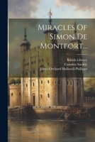 Miracles Of Simon De Montfort... (Latin Edition) 1022313320 Book Cover