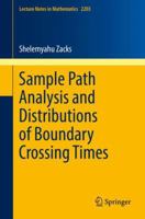 Sample Path Analysis and Distributions of Boundary Crossing Times 3319670581 Book Cover