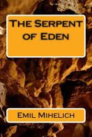 The Serpent of Eden 1983753920 Book Cover
