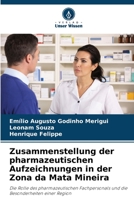 Zusammenstellung der pharmazeutischen Aufzeichnungen in der Zona da Mata Mineira 6206239713 Book Cover