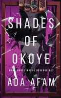 Shades of Okoye B0FLS8RG6V Book Cover