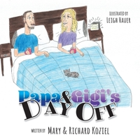 Papa And Gigi's Day Off 1525572768 Book Cover