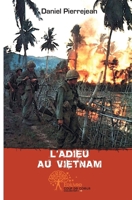 L'adieu au Vietnam (French Edition) 2812150874 Book Cover