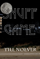 Snuff Game 179887329X Book Cover