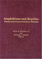 Amphibians and Reptiles: Status and Conservation in Florida 1575242516 Book Cover