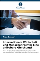 Internationale Wirtschaft und Menschenrechte: Eine unlösbare Gleichung? (German Edition) 6630186494 Book Cover