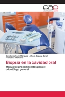 Biopsia en la cavidad oral 3659091057 Book Cover