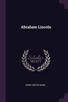 Abraham Lincoln 0548412758 Book Cover