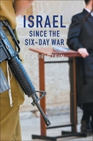 Israel Since the Six-Day War: Tears of Joy, Tears of Sorrow 074564726X Book Cover