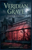 Veridian Grave B0GJJZ9B3N Book Cover