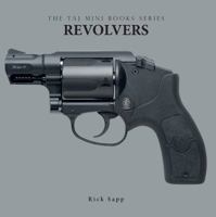 Revolvers (TAJ Mini Books) 1627320067 Book Cover