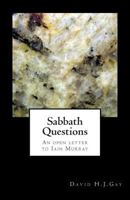 Sabbath Questions: An Open Letter to Iain Murray 1500227684 Book Cover