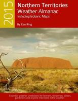 2015 Northern Territories Weather Almanac 1505296439 Book Cover