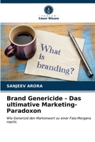 Brand Genericide - Das ultimative Marketing-Paradoxon: Wie Generizid den Markenwert zu einer Fata Morgana macht. 6203647527 Book Cover