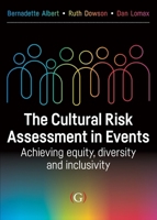 The Cultural Risk Assessment in Events: Achieving Equity, Diversity and Inclusivity 191743314X Book Cover