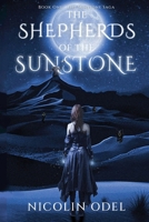 The Shepherds of the Sunstone 1739079604 Book Cover