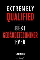 Kalender f�r Geb�udetechniker: Immerw�hrender Kalender / 365 Tage Tagebuch / Journal [3 Tage pro Seite] f�r Notizen, Planung / Planungen / Planer, Erinnerungen, Spr�che 169900112X Book Cover