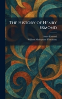 The History of Henry Esmond 1025340752 Book Cover