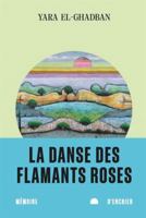 La danse des flamants roses 2897129816 Book Cover