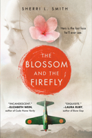 The Blossom and the Firefly 1524737925 Book Cover