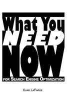 What You Need Now for Search Engine Optimization 1461009626 Book Cover