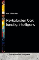 Psykologien bak kunstig intelligens (Norwegian Edition) 3689040019 Book Cover